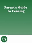 Parent Guide to Fencing eBook
